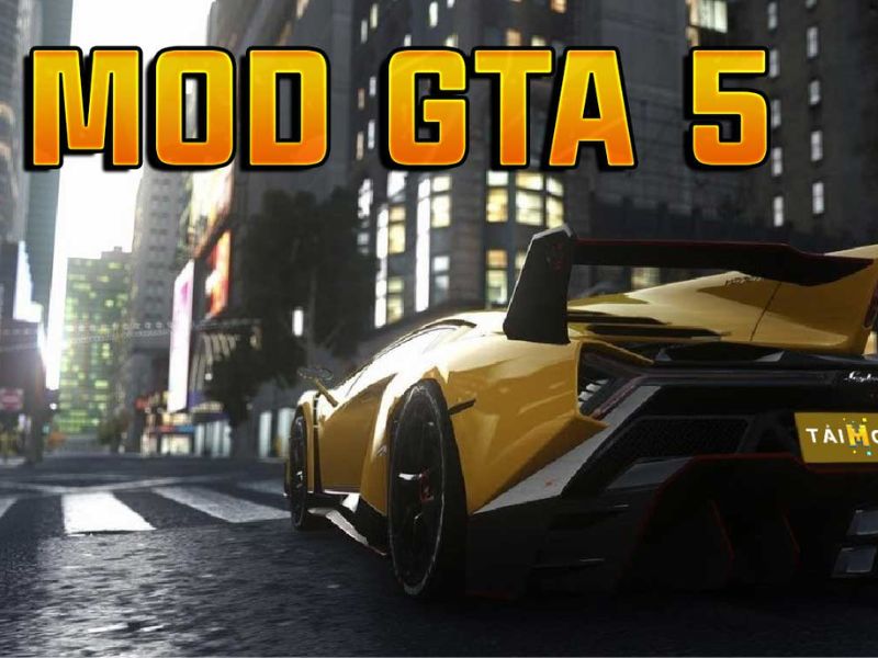 Các Tính Năng Nổi Bật Có Trong Gta 5 Mod Xe Độ