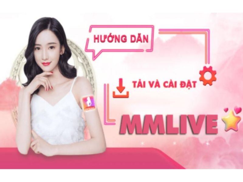 Hướng Dẫn Tải Và Cài Đặt MMLive Mod Apk