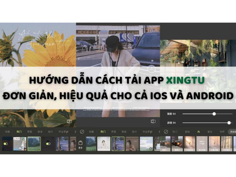 Hướng Dẫn Tải Và Cài Đặt Xingtu APK