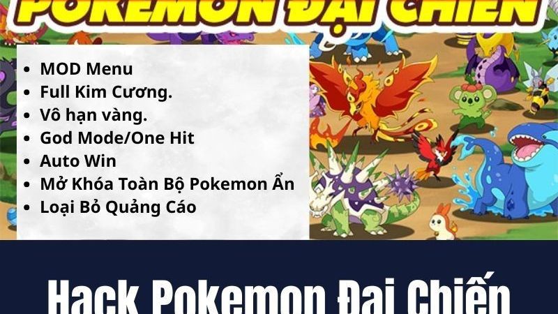 Tại Sao Bản Hack Pokemon Đại Chiến Lại Khiến Mọi Game Thủ Săn Đón?