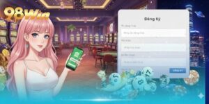 Đăng Ký 98win - Khởi Tạo Tài Khoản Giải Trí Bảo Mật Cao