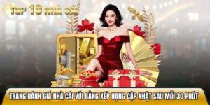 Top10nhacai.co.uk với bảng xếp hạng cập nhật sau mỗi 30 phút