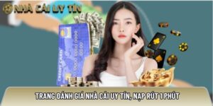 Nhacaiuytin.how - Trang đánh giá nhà cái uy tín, nạp rút 1 phút
